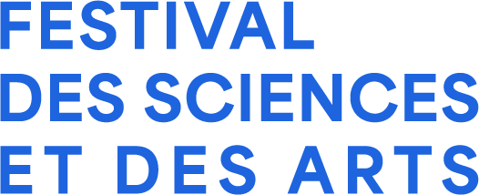 Festival des Sciences et des Arts Festival des Sciences et des Arts